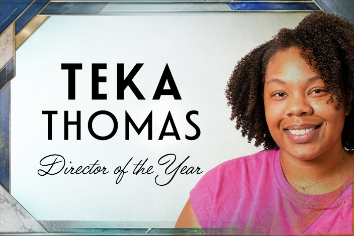 2026 Director of the Year: Teka Thomas